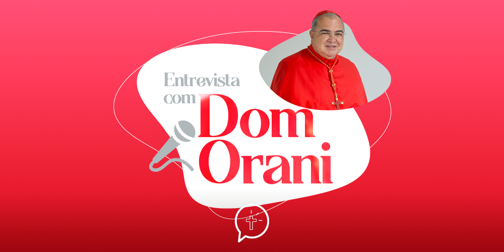 Entrevista com Dom Orani